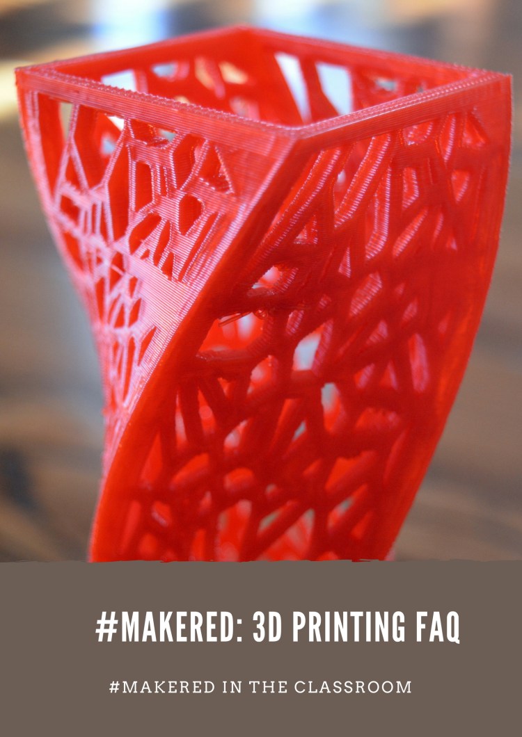 3D Printing FAQ